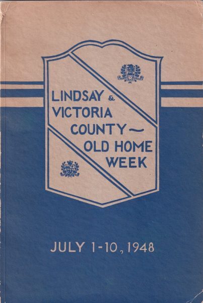 This souvenir booklet was prepared by the staff and students of Lindsay Collegiate Institute and distributed at the 1948 Old Home Week festivities. Courtesy Ian McKechnie.